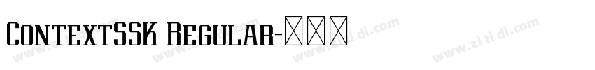 ContextSSK Regular字体转换 ContextSSK Regular字体转换